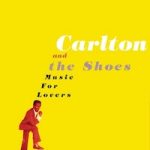 carlton-&-the-shoes_music-for-lovers