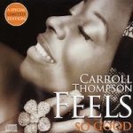 carroll-thompson_feels-so-good